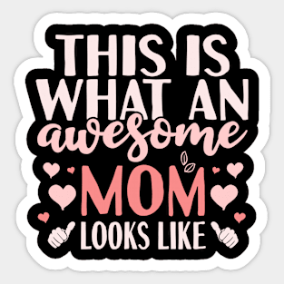 Awesome Mom Sticker